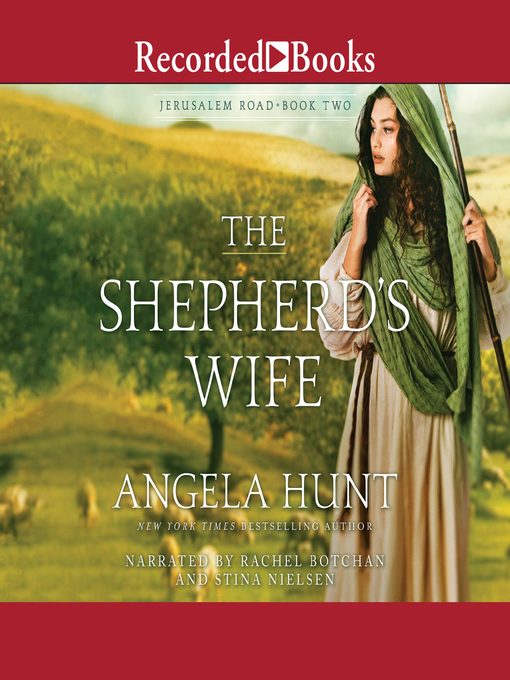 Title details for The Shepherd's Wife by Angela Hunt - Wait list